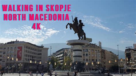 Walking In Skopje North Macedonia K The City Of The Thousand