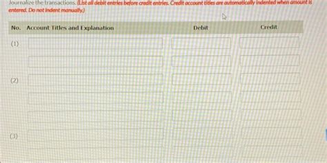 Solved Journalize The Transactions List All Debit Entries Chegg