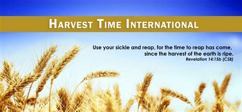 Harvest Time International Discipling The Nations For The End Time