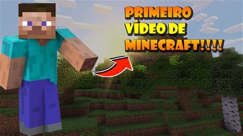 Primeiro Video De Minecrafet YouTube