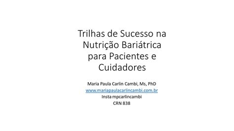 Trilhas De Sucesso Na Nutri O Bari Trica Para Pacientes E Cuidadores