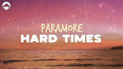 Paramore Hard Times Lyrics Youtube