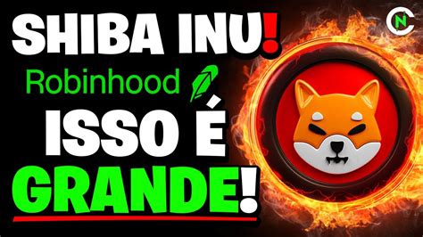 Shiba Inu Novo Parceiro Robinhood Se Preparando E Vanguard Se