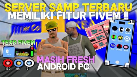 Server Gta Samp Android Pc Terbaru Memiliki Fitur Yang Unik Dan