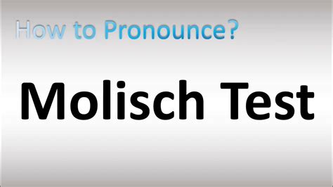 How To Pronounce Molisch Test Youtube