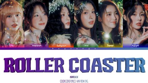 NMIXX 엔믹스 ROLLER COASTER COLOR CODED LYRICS HAN ROM ENG YouTube