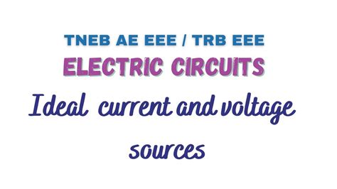 Ideal Current And Voltage Sources Electric Circuits Circuit Theory