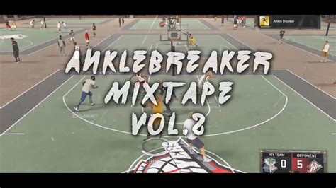 ANKLE BREAKER MIXTAPE Vol 2 NBA 2K17 MyPark YouTube