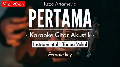 Pertama Karaoke Akustik Reza Artamevia Hq Audio Youtube Music