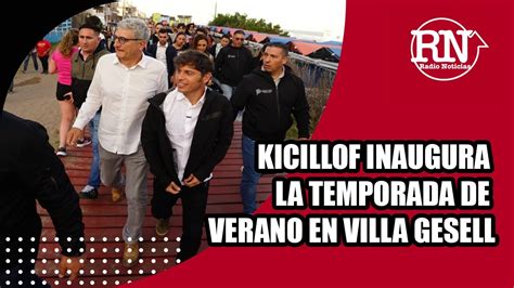 EL GOBERNADOR AXEL KICILLOF INAUGURA LA TEMPORADA DE VERANO EN VILLA