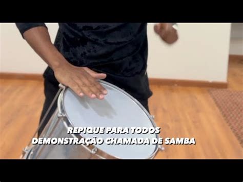 Demonstra O Chamada De Samba Repique Para Todos Youtube