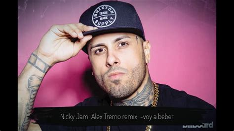 Nicky Jam Voy A Beber Alex Tremo Remix Cuban Producer EDM YouTube