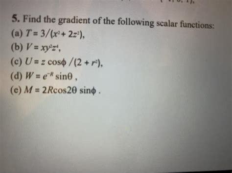 Solved Find The Gradient Of The Following Scalar