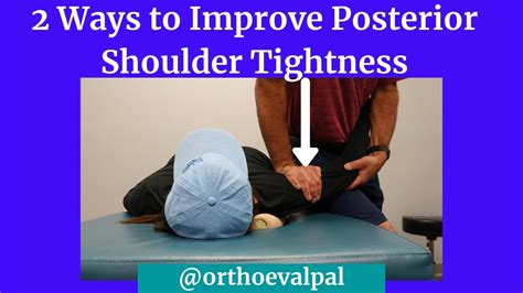 2 Ways To Improve Posterior Shoulder Tightness Youtube