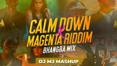 Calm Down X Magenta Riddim💥😱 Dj Mashup 11 Speed Up Youtube