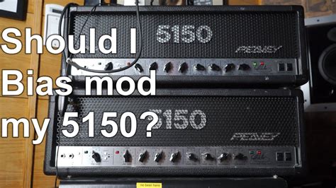 Should I Bias Mod My Peavey 5150 Youtube