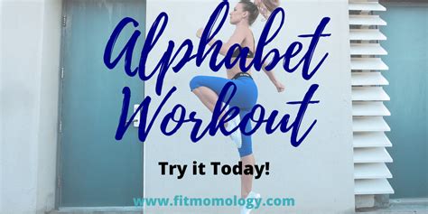 Alphabet Workout Workout Of The Week Feb 24th Fitmomology