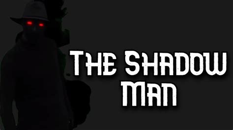 The Shadow Man Horror Short Film Youtube