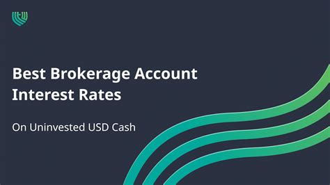 Best Brokerage Account Interest Rates on Uninvested USD