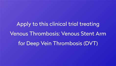 Venous Stent Arm For Deep Vein Thrombosis Dvt Clinical Trial 2023 Power