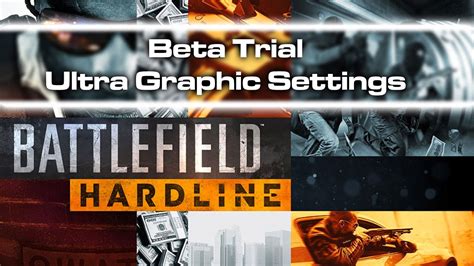 Battlefield Hardline Beta Trial Ultra Graphic Settings YouTube