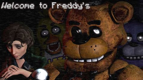 Fnaf Sfm Revenge Part 3 Welcome To Freddys Song By Madame Macabre Youtube