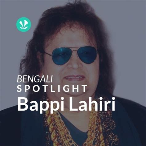 Bappi Lahiri - Spotlight - Latest Bengali Songs Online - JioSaavn