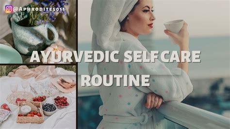 Everyday Ayurvedic Self Care Routine Selfgrowthselfcare