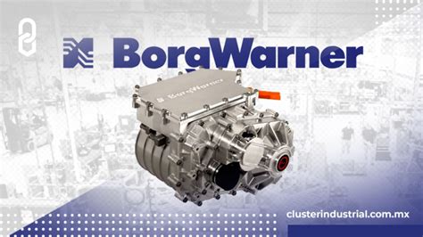 Cluster Industrial Borgwarner Suministrar M Dulo De Conducci N