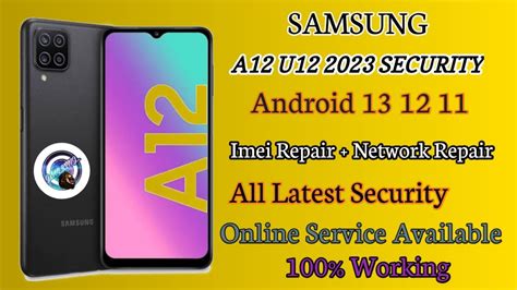 Samsung A12 A127F IMEI REPAIR AND PATCH ANDRIOD 13 2023 A12 UA