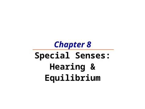 Ppt Chapter Special Senses Hearing Equilibrium The Ear Houses