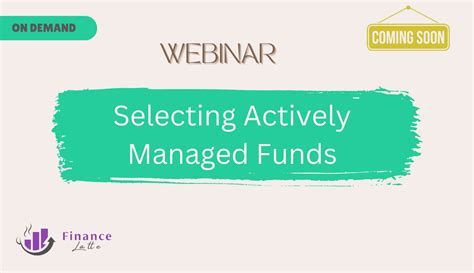 Selecting Actively Managed Funds Finance Latte