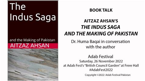 Adabfest Book Talk Aitzaz Ahsan S The Indus Saga And The Making