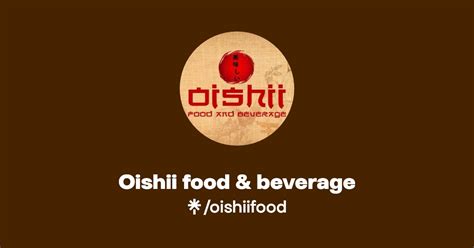 Oishii Food And Beverage Instagram Facebook Linktree