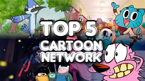 Ranking De Las Mejores Series De Cartoon Network Organizados De Peor A