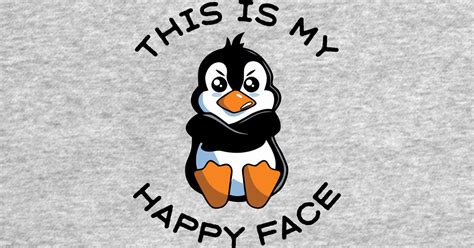 This Is My Happy Face Funny T Shirt Teepublic