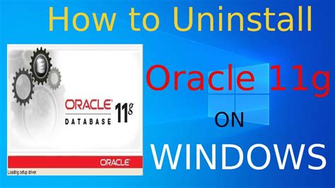 How To Uninstall Oracle 11g On Windows 10 64 Bit Uninstall Oracle