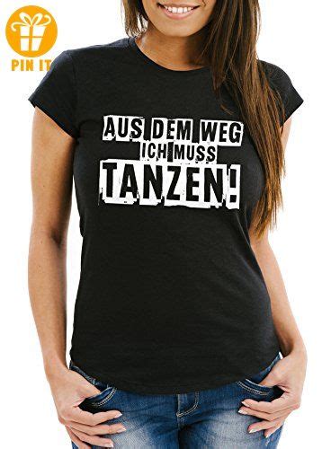 MoonWorks Damen T Shirt Aus dem Weg ich muß tanzen Techno Party