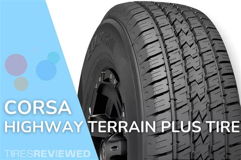 Corsa Highway Terrain Plus Tire Review Tires Reviewed