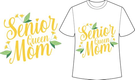 Senior mãe rainha mãe dia camisa impressão modelo 22313983 Vetor no