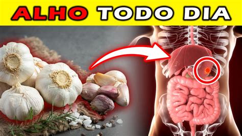 COMER ALHO TODOS OS DIAS VEJA O QUE ACONTECE SEU CORPO