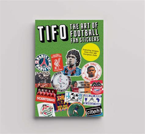 TIFO: The Art of Football Fan Stickers – Stickerbombworld