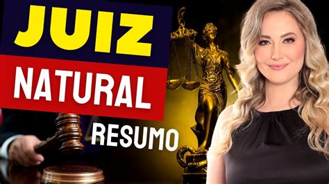 Princípio do JUIZ NATURAL no processo conceito e resumo Tribunal de