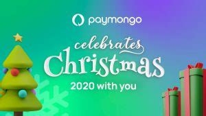 PayMongo Celebrates Christmas 2020 With You The Diarist Ph