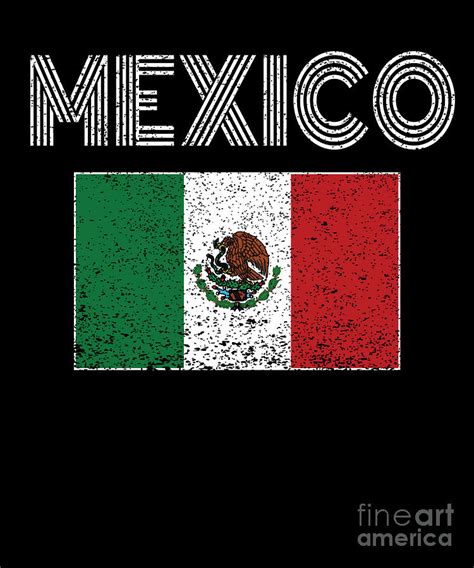 Mexican National Flag Vintage Mexico Country T Digital Art By Art