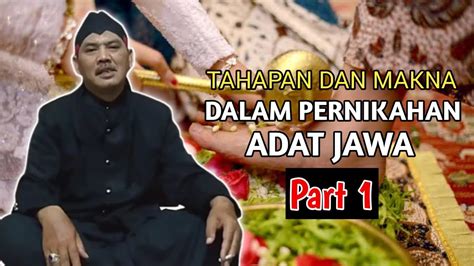 TAHAPAN PERNIKAHAN DALAM ADAT JAWA DAN MAKNANYA Part 1 Kang Hendro