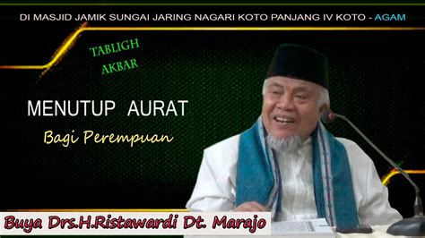 Menutup Aurat Bagi Perempuan Buya Drs H Ristawardi Dt Marajo Youtube