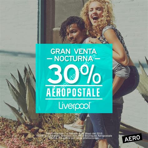 Gran Venta Nocturna Aeropostale 30 De Descuento En Toda La Tienda Hoy Y Mañana