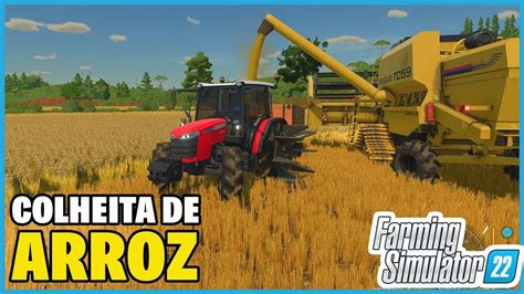 TRABALHANDO ARROZ Farming Simulator 22 YouTube