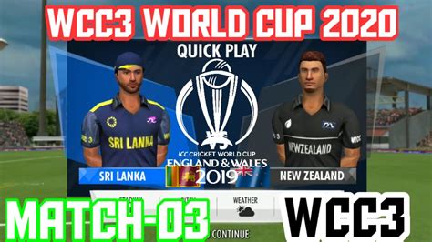 Wcc World Cup Sl Vs Nz Wcc New Update Youtube